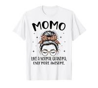 MOMO Like A Normal Grandma Only More Awesome Mother's Day T-Shirt