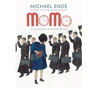 Momo: Or the Curious Story About the Time Thieves and the Child Who Returned the People's Stolen Time