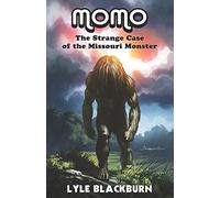 Momo: The Strange Case of the Missouri Monster