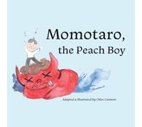 Momotaro, the Peach Boy