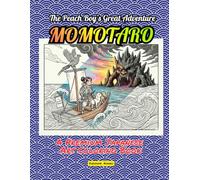 MOMOTARO: The Peach Boy’s Great Adventure: A Premium Japanese Art Coloring Book for All Generations (Japanese Folk Tales)