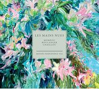 Mompou / Moises Fernandez via - Les Mains Nues - the Bare Hands