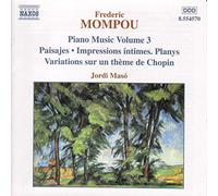 Mompou: Piano Music, Vol.3