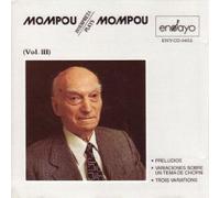 Mompou Plays Mompou, Vol.3 [IMPORT]