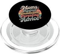 Moms Against Unsolicited Parenting Advice Mother |- PopSockets PopGrip for MagSafe