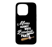 Moms Against White Baseball Pants - Baseball Season Mom Case for iPhone 15 Pro