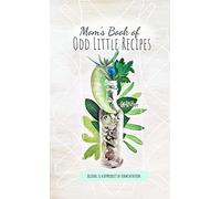 Mom's Book of Odd Little Recipes