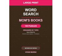 Mom's Books - Large Print Word Search: 100 Large Print Reading & Literature Puzzles Sorted by Topic - The Perfect Mother's Day Gift