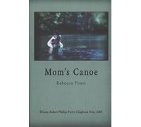 Mom's Canoe: Poems