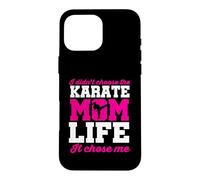 Moms Day | I Didn’t Choose The Karate Mom Life It Chose Me Case for iPhone 16 Pro Max