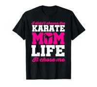 Moms Day | I Didn’t Choose The Karate Mom Life It Chose Me T-Shirt