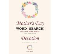 Mom's Devotion - Large Print Word Search: 200 Large Print Bible + Sips Puzzles Sorted by Topic - The Perfect Mother's Day Gift for Christian Moms