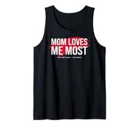 Mom's Favorite Funny Mother's Day, Mom Loves me Most Tank Top