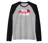 Mom's Favorite Funny Mother's Day, Mom Said so Raglan Baseball Tee