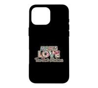 Mom's Love - The Best Medicine For Your Soul Case for iPhone 16 Pro Max