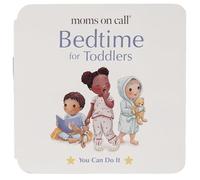 Moms on Call Bedtime for Toddlers (You Can Do It)