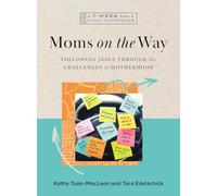 Moms on the Way: Following Jesus Through the Challenges of Motherhood-A 7-W ible Study with Video Access (IVP Bible Study Experience)
