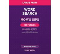 Mom's Sips - Large Print Word Search: 100 Large Print Tea, Coffee & Cozy Drink Puzzles Sorted by Topic - The Perfect Mother's Day Gift