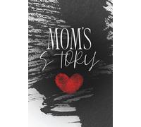 Mom's Story: A Keepsake Memory Book for Mothers | Guided Journal with 100 Questions | Dedication Page & Extra Writing Space - Mother’s Gift | Legacy Book