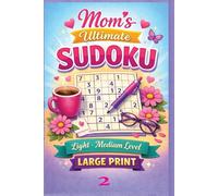 Mom's Ultimate Sudoku Book 2, Light-Medium Difficulty, 2026 Large Print, 300 puzzles: Large Print: Sudoku Puzzle Book with Solutions - The Perfect ... Paperback (Tim Ryan Sudoku and Puzzles)