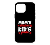 Mom's Wisdom Kid's Guide - Celebrate Motherhood Case for iPhone 16 Pro Max