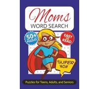 Moms Word Search Book: Love, Laughter, Diapers and More | With Easy to Read Print | 6 x 9 inches | 110 pages | 50+ Puzzles | For Vacations, Holidays, and Free Time