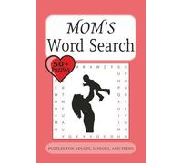 Mom's Word Search Puzzle Book: Word Searches with Easy to Read Print about Mom, Mother, Mom's and More | 6x9 inches, 110 pages | 50+ Puzzles... Gift for Vacations, Holidays, and Free Time