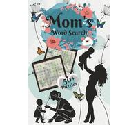Mom's Word Search: Word Search Puzzles with Easy-to-Read Print about Mom's, Motherhood, Expecting and More, 6x9 inches, 120 pages, 50+ Puzzles…Gift for Vacations, Holidays, and Relaxation