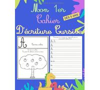 Mon 1er cahier d'écriture cursive maternelle et CP: Carnet écriture Petite Grande Section CP avec double ligne pour s'entrainer à écrire des lettres ... | Livre d'exercice pour enfant dès 5 ans