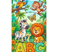 MON ABC DES ANIMAUX: 26 ANIMAUX à COLORIER