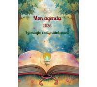 Mon Agenda 2026: La magie c'est maintenant
