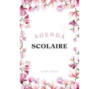 Mon Agenda Scolaire 2025 2026 Fleur: Format A5 | De Septembre à Juillet | Primaire, college, Lycée | Pour Fille et Garcon