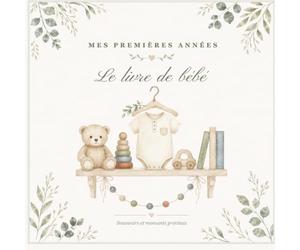 Mon album de naissance à compléter de la grossesse aux 5 ans · souvenirs, premières fois & photos: Carnet de souvenirs de bébé pour fille et garçon