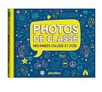 Mon album photos de ollège et lycée - 2026: Mes années collège et lycée