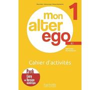 Pack Cahier d'activités + version numérique Mon Alter Ego 1: Pack Cahier d'activités + version numérique - A1