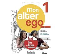 Mon Alter Ego: Livre de l'eleve 1 + version numerique eleve: Pack - Livre de l'élève + version numérique