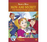Mon ami secret, une histoire d'ange gardien