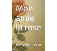 Mon amie la rose