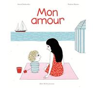 Mon amour: Une histoire d'Archibald – Les Éditions Albin Michel