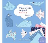 Mon atelier origami facile - La mer