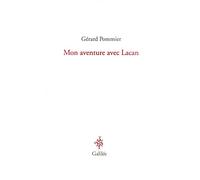 Mon aventure avec Lacan