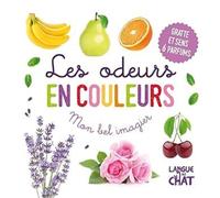 Mon bel imagier des odeurs - Les odeurs en couleurs - Gratte et sens 6 parfums