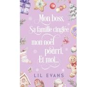 Mon boss, sa famille cinglée, mon noël pourri et moi