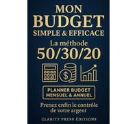 Mon Budget Simple & Efficace: La Méthode 50 / 30 / 20 (Clarity Planners)