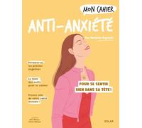 Mon Cahier Anti-anxiété