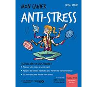 Mon cahier bien-etre: Mon cahier anti-stress