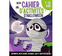 Mon cahier d'activité d'halloween: Labyrinthes, mots cachés, coloriages, jeux… un livre d’activités spécial Halloween !