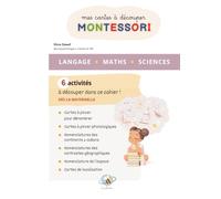 Mon cahier d'activités Montessori - Cartes à découper - Langage Maths Sciences - Géographie - Nomenclatures de l'espace - Fonctions exécutives - Neurosciences