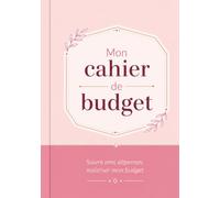 Mon cahier de budget: Suive mes dépenses, maîtriser mon budget