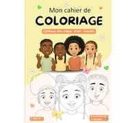 Mon cahier de coloriage coiffures afro crépus, frisés, bouclés pour enfant Little Happy Hair à partir de 4 ans. Tresses, nattes collées, vanille: ... crépus, frisés et bouclés des enfants !)